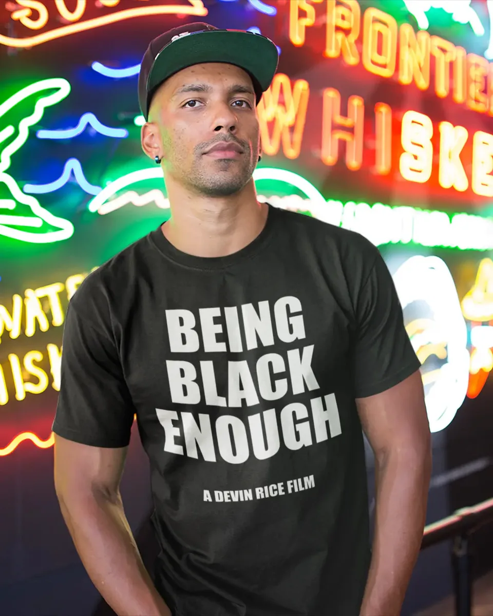 Being Black Enough Unisex T-shirt