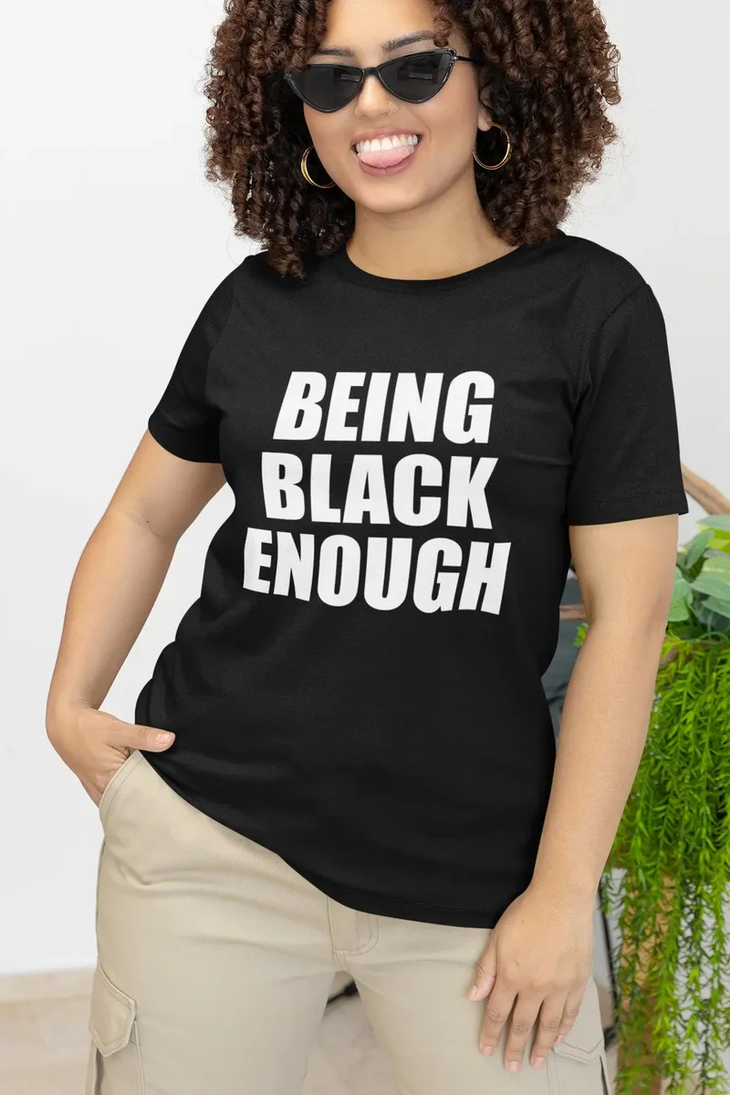 Being Black Enough "Movement" Unisex T-Shirt image 8